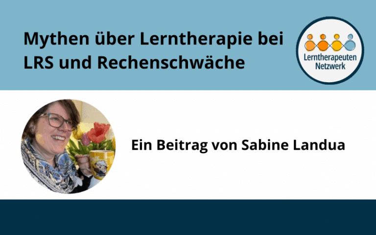 7 Mythen über Lerntherapie bei LRS und Rechenschwäche – und was wirklich stimmt