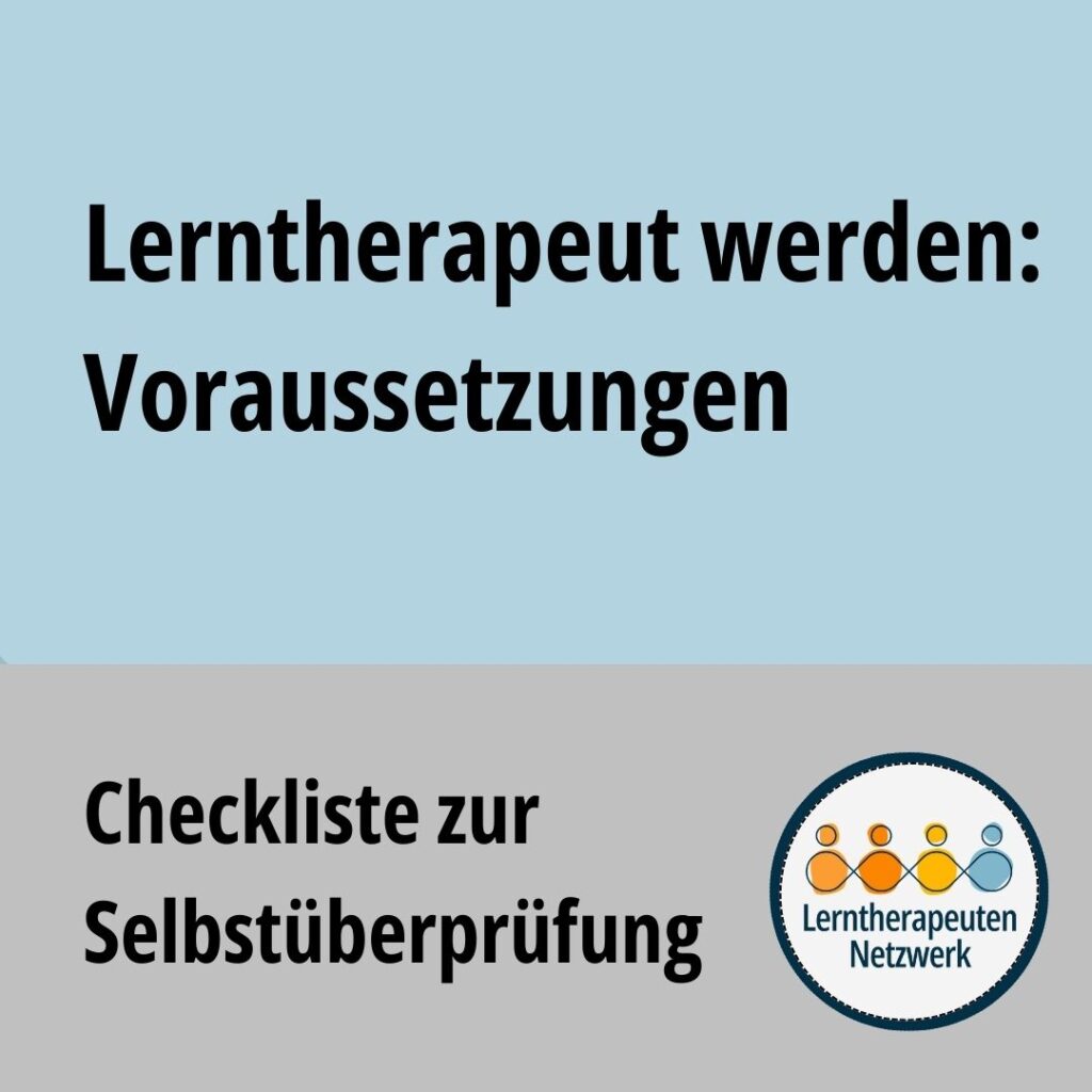 Lerntherapeut werden Voraussetzungen – Checkliste zur Selbstprüfung